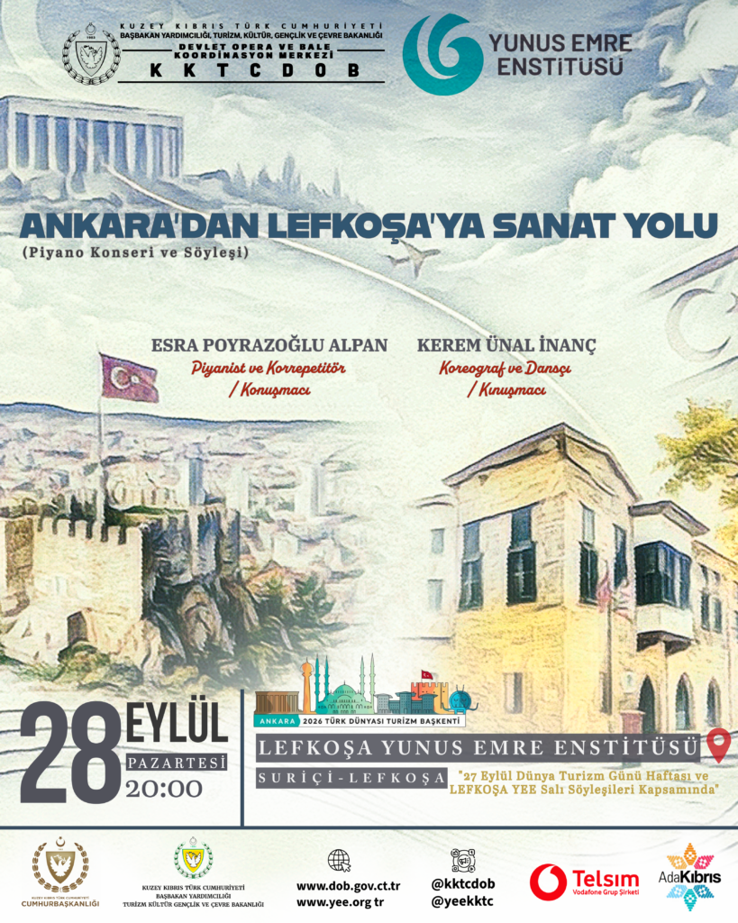 “Ankara’dan Lefkoşa’ya Sanat Yolu” Söyleşili Konseri 28 Eylül’de… "Ankara'dan Lefkoşa’ya Sanat Yolu" Söyleşili Konseri 28 Eylül’de…