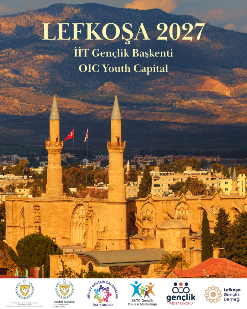 2027 İİT Gençlik Başkenti seçilen Lefkoşa’da yıl boyunca uluslararası gençlik etkinlikleri yapılacak 2027 İİT Gençlik Başkenti seçilen Lefkoşa’da yıl boyunca uluslararası gençlik etkinlikleri yapılacak