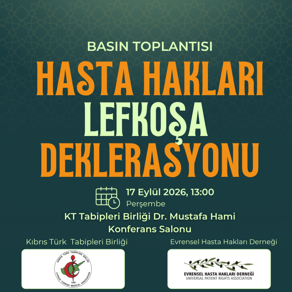 KTTB ve EHHD, Hasta Hakları Lefkoşa Deklarasyonu hazırladı KTTB ve EHHD, Hasta Hakları Lefkoşa Deklarasyonu hazırladı