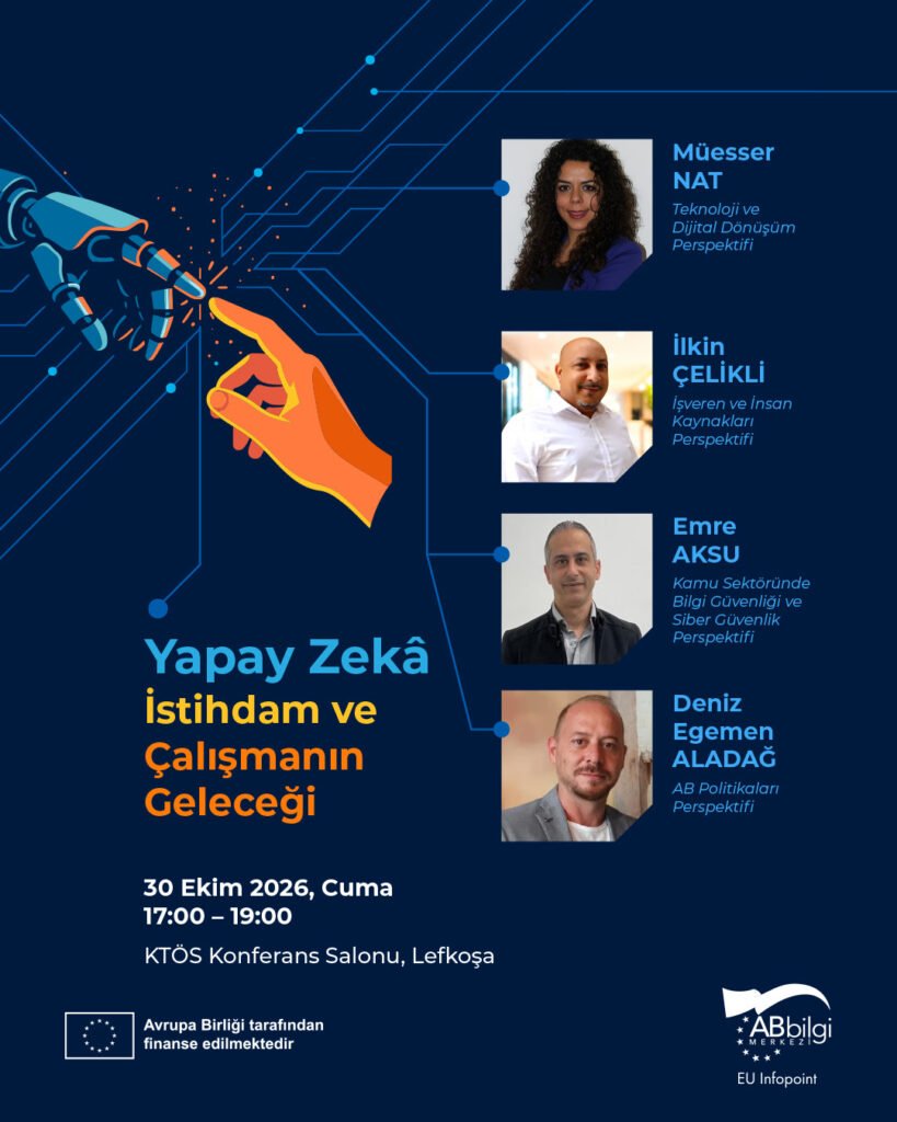 AB Bilgi Merkezi’nden “Yapay Zekâ, İstihdam ve Çalışmanın Geleceği” konulu panel
