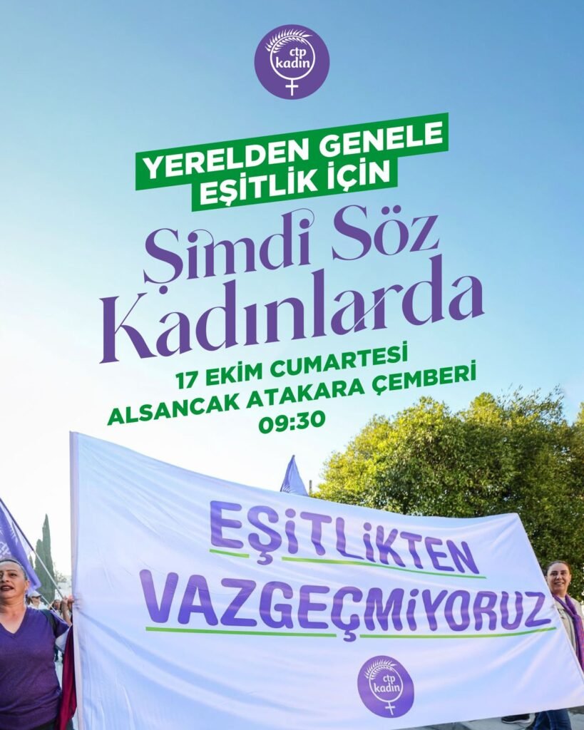 CTP Kadın Örgütü’nden “Şimdi Söz Kadınlarda” başlıklı buluşma CTP Kadın Örgütü’nden “Şimdi Söz Kadınlarda” başlıklı buluşma