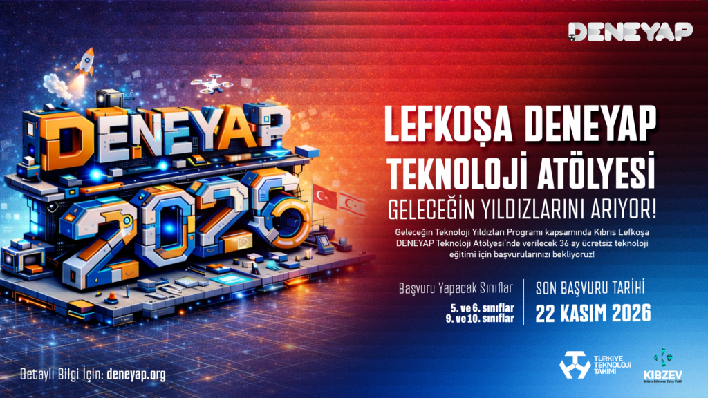 Lefkoşa DENEYAP Teknoloji Atölyesi’ne başvurular başladı… Son başvuru tarihi 22 Kasım Lefkoşa DENEYAP Teknoloji Atölyesi’ne başvurular başladı… Son başvuru tarihi 22 Kasım