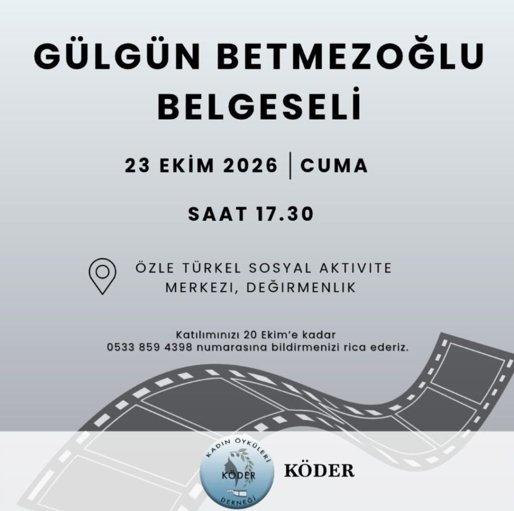 KÖDER’in Gülgün Betmezoğlu belgeseli cuma günü gösterilecek