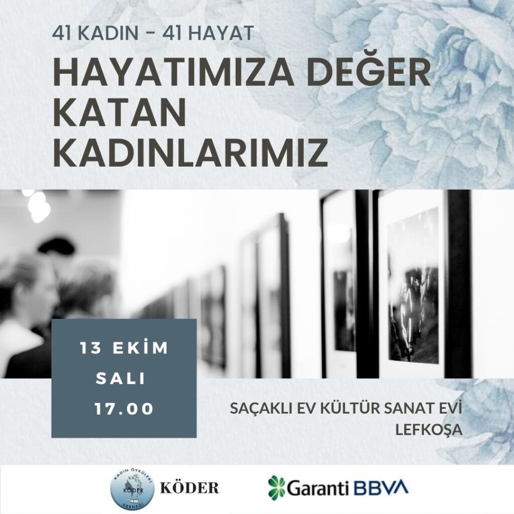 “Hayatımıza Değer Katan Kadınlarımız – 41 Kadın-41 Hayat Sergisi” yarın açılıyor “Hayatımıza Değer Katan Kadınlarımız - 41 Kadın-41 Hayat Sergisi" yarın açılıyor