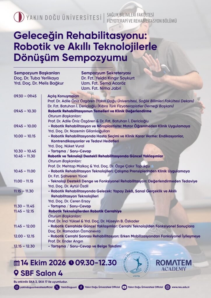 “Geleceğin Rehabilitasyonu: Robotik ve Akıllı Teknolojilerle Dönüşüm Sempozyumu” YDÜ’de yapıldı “Geleceğin Rehabilitasyonu: Robotik ve Akıllı Teknolojilerle Dönüşüm Sempozyumu” YDÜ’de yapıldı